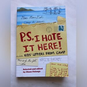 P.S. I Hate It Here: Kids’ Letters from Camp Humorous Book